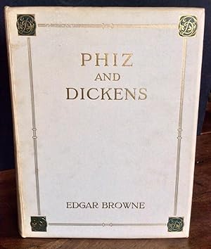 PHIZ & DICKENS AS THEY APPEARED TO EDGAR BROWNE