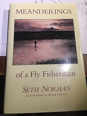 Seller image for Meanderings of a Fly Fisherman for sale by Bristlecone Books  RMABA