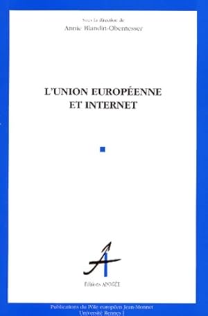 L'union europeenne et internet - Annie Blandin-obernesser