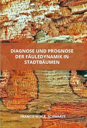 Seller image for Diagnose und Prognose der Fuledynamik in Stadtbumen for sale by BuchWeltWeit Ludwig Meier e.K.