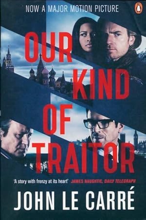 Seller image for Our kind of traitor - John Le Carr? for sale by Book Hmisphres