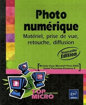 Imagen del vendedor de Photo num?rique : Mat?riel prise de vue retouche diffusion - Olivier Dewit a la venta por Book Hmisphres