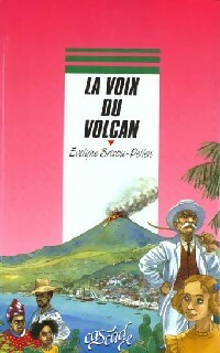 Seller image for La voix du volcan - Evelyne Brisou-Pellen for sale by Book Hmisphres
