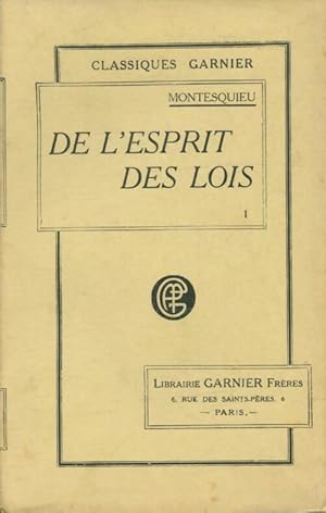 Bild des Verkufers fr De l'esprit des lois Tome I - Charles De Montesquieu zum Verkauf von Book Hmisphres