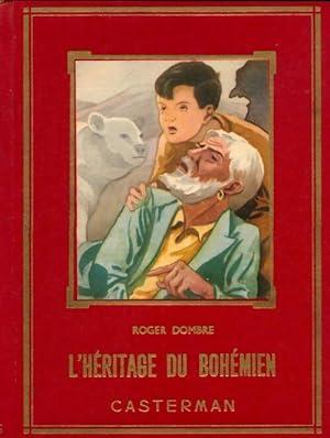 Seller image for L'h?ritage du boh?mien - Roger Dombre for sale by Book Hmisphres