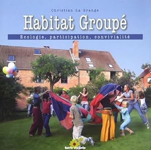 Image du vendeur pour Habitat group? - Christian La Grange mis en vente par Book Hmisphres