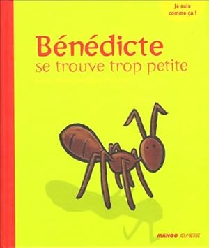 Image du vendeur pour B?n?dicte se trouve trop petite - Agathe Hennig mis en vente par Book Hmisphres