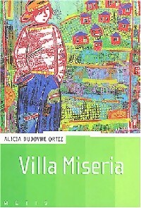 Immagine del venditore per Villa Miseria - Alicia Dujovne-Ortiz venduto da Book Hmisphres