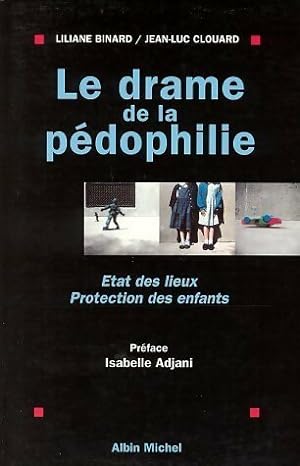 Image du vendeur pour Le drame de la p?dophilie - Liliane Binard mis en vente par Book Hmisphres