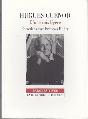 Huges Cuenod, d'une voix légère. Entretiens avec François Hudr