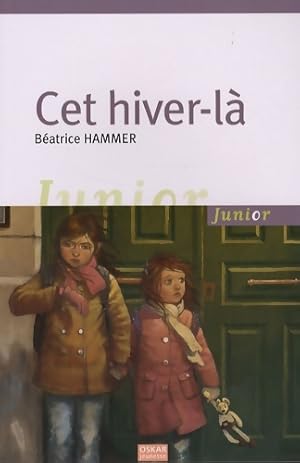 Imagen del vendedor de Cet hiver-la - B?atrice Hammer a la venta por Book Hmisphres