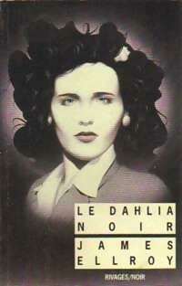 Image du vendeur pour Le dahlia noir - James Ellroy mis en vente par Book Hmisphres