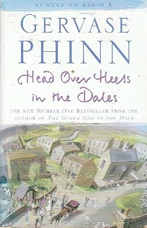 Head over Heels in the Dales - Gervase Phinn