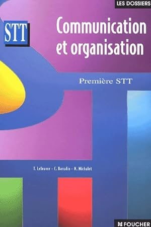 Communication et organisation Premi?re STT - Thierry Lefeuvre