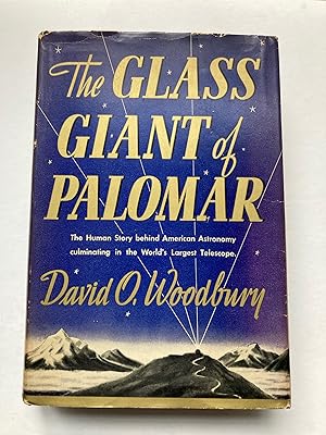 THE GLASS GIANT OF PALOMAR