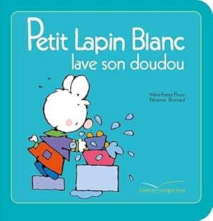 Image du vendeur pour Petit lapin blanc lave son doudou - Marie-France Floury mis en vente par Book Hmisphres