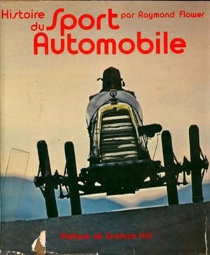 Histoire du sport automobile - Raymond Flower