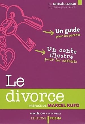 Bild des Verkufers fr Le divorce - Micha?l Larrar zum Verkauf von Book Hmisphres