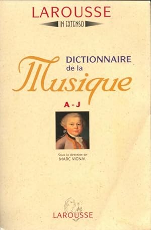 Image du vendeur pour Dictionnaire de la musique A ? J - Marc Vignal mis en vente par Book Hmisphres