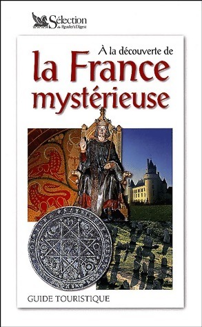 Imagen del vendedor de A la d?couverte de la France myst?rieuse. Guide touristique - Collectif a la venta por Book Hmisphres
