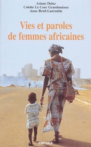 Bild des Verkufers fr Vies et paroles de femmes africaines - Anne Retel-laurentin zum Verkauf von Book Hmisphres
