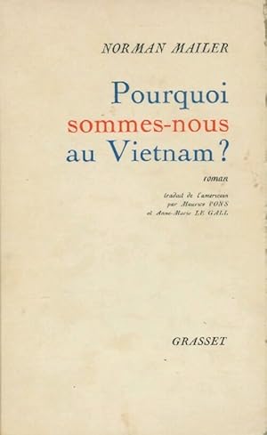 Seller image for Pourquoi sommes-nous au Vietnam ? - Norman Mailer for sale by Book Hmisphres