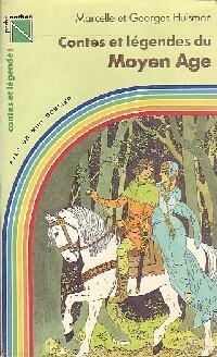 Contes et l?gendes du Moyen Age - Georges Huisman