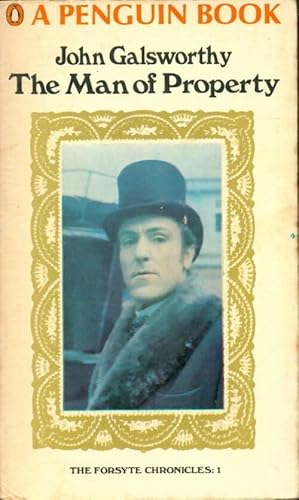 Image du vendeur pour The Forsyte chronicles Tome I : The man of proprety - John Galsworthy mis en vente par Book Hmisphres