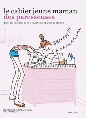 Le cahier jeune maman des paresseuses - Fr d rique Corre Montagu