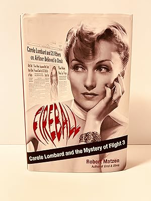 Seller image for Fireball: Carole Lombard and the Mystery of Flight 3 for sale by Vero Beach Books