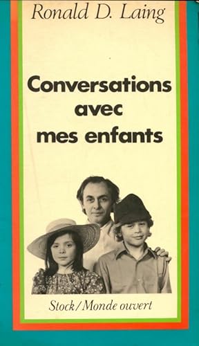 Conversations avec mes enfants - Ronald D. Laing