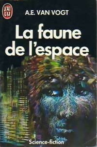 Bild des Verkufers fr La faune de l'espace - Alfred Elton Van Vogt zum Verkauf von Book Hmisphres