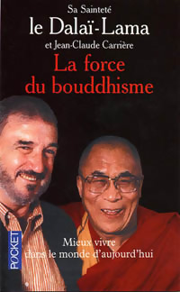 La force du bouddhisme - Dala?-Lama