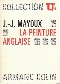 Seller image for La peinture anglaise - Jean-Jacques Mayoux for sale by Book Hmisphres