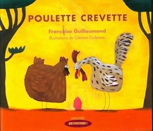 Poulette crevette - Fran?oise Guillaumond