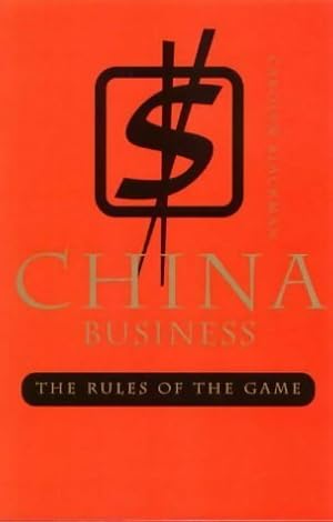 Imagen del vendedor de China business : The rules of the game - Carolyn Blackman a la venta por Book Hmisphres