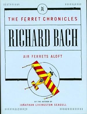 Seller image for The ferret chronicles #2 : Air ferrets aloft: - Richard Bach for sale by Book Hmisphres