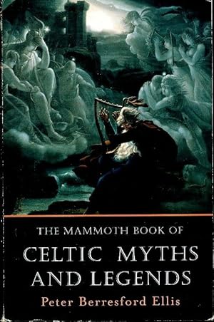 The mammoth book of celtic myths and legends - Peter Berresford Ellis