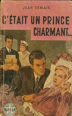 Seller image for C'?tait un prince charmant. - Jean Demais for sale by Book Hmisphres