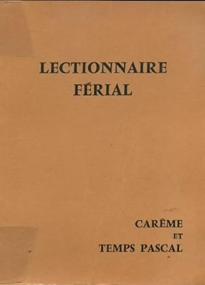 Lectionnaire f?rial - Collectif