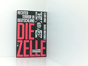 Seller image for Die Zelle: Rechter Terror in Deutschland rechter Terror in Deutschland for sale by Book Broker