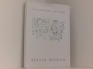 Imagen del vendedor de E.T.A. Hoffmann - ein Preue? Eine Ausstellung in Zusammenarbeit mit der Berliner Festspiele GmbH, Berlin Museum, vom 22. August bis 15. November 1981. [Katalog und Ausstellung: Dietmar Jrgen Pon . a la venta por Book Broker