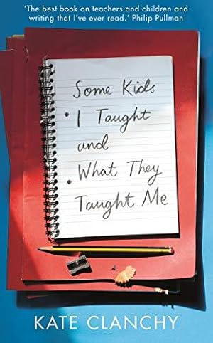 Seller image for Some Kids I Taught and What They Taught Me for sale by WeBuyBooks