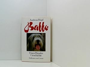 Bild des Verkufers fr Baffo : eines Hundes Geschichte e. Hundes Geschichte zum Verkauf von Book Broker