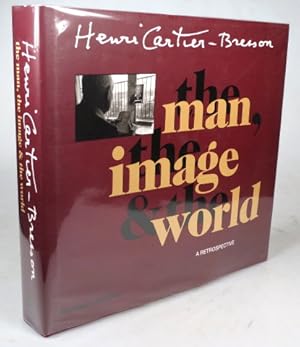 Imagen del vendedor de Henri Cartier-Bresson: The Man, The Image and the World. A Retrospective a la venta por Bow Windows Bookshop (ABA, ILAB)