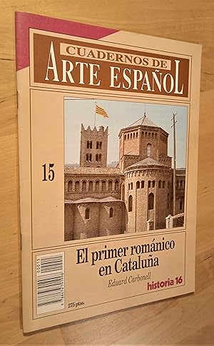 Imagen del vendedor de El primer romnico en Catalua (Cuadernos del Arte Espaol N 15) a la venta por Llibres Bombeta