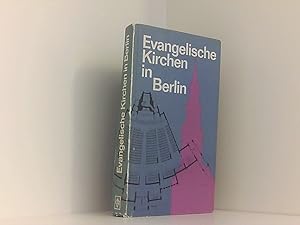 Bild des Verkufers fr Evangelische Kirchen in Berlin Gnther Khne ; Elisabeth Stephani. Mit e. Einf. von Oskar Shngen zum Verkauf von Book Broker