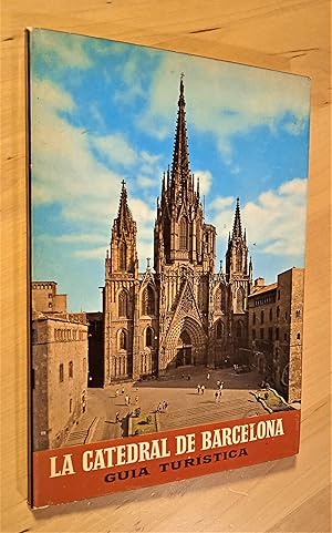 Imagen del vendedor de La Catedral de Barcelona. Guia turstica a la venta por Llibres Bombeta