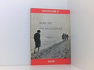 Bild des Verkufers fr Keine Zeit fr Einzelgnger - KKZR Anthologie 2 zum Verkauf von Book Broker
