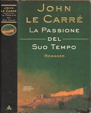 Seller image for La Passione del Suo Tempo for sale by Biblioteca di Babele